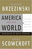 America and the World: Conversations on the Future of American Foreign Policy