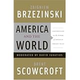 America and the World: Conversations on the Future of American Foreign Policy