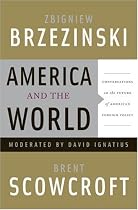 America and the World: Conversations on the Future of American Foreign Policy