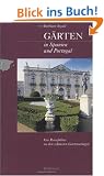Landschaftsarchitektur-Aktion: G�rten in Spanien und Portugal: Ein Reisef�hrer zu den sch�nsten Gartenanlagen