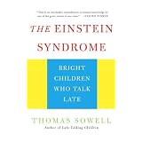 The Einstein Syndrome: Bright Children Who Talk Late