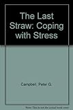 The last straw : stress needn't make you ill