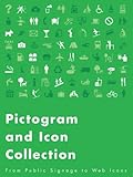 Pictogram and Icon Collection : From Public Signage to Web Icons