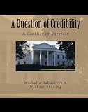 A QUESTION OF CREDIBILITY: A Conflict of Interest