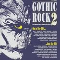 Gothic Rock, Vol. 2: 80's Into 90's