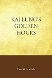 Kai Lung's Golden Hours
