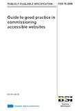 Guide to good practice in commissioning accessible websites