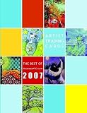 Artist Trading Cards: The Best of IllustratedATCs.com 2007