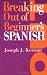 Breaking Out of Beginner's Spanish