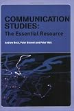 Communication Studies: The Essential Resource (Essentials)