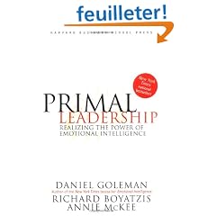 Primal Leadership: Realizing the Power of Emotional Intelligence