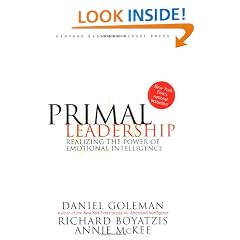 Primal Leadership: Realizing the Power of Emotional Intelligence