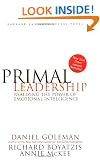 Primal Leadership: Realizing the Power of Emotional Intelligence