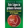 Rote L�gen in gr�nem Gewand: Der kommunistische Hintergrund der �ko-Bewegung