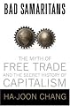 Bad Samaritans: The Myth of Free Trade and the Secret History of Capitalism