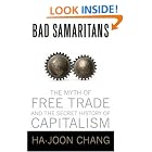 Bad Samaritans: The Myth of Free Trade and the Secret History of Capitalism by  Ha-Joon Chang