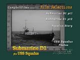 Submarine D-1 Movie plus the USS Squalus Story SS-192 Fleet Boats of US Navy Old Films DVD