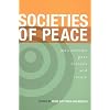 SOCIETIES OF PEACE: MATRIARCHIES PAST PRESENT AND FUTURE
