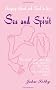 Sex and Spirit: Merging Heart and Soul in Love