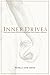Inner Drives: How to Write and Create Characters Using the Eight Classic Centers of Motivation