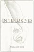 Inner Drives: How to Write and Create Characters Using the Eight Classic Centers of Motivation