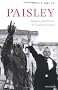 Paisley: Religion and Politics in Northern Ireland