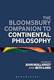 The Bloomsbury companion to continental philosophy