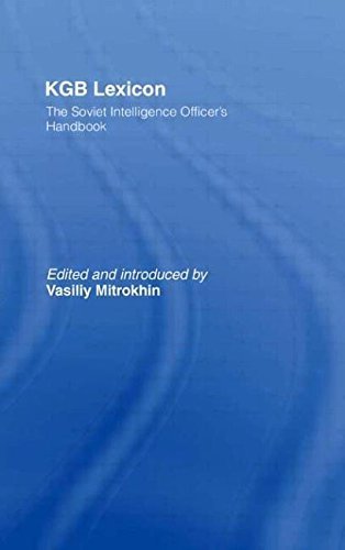 KGB Lexicon: The Soviet Intelligence Officer's Handbook by Vasili Mitrokhin (2002-02-06)