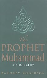 The Prophet Muhammad: A Biography