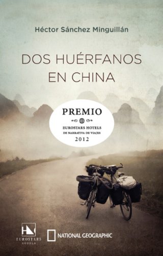 Dos huérfanos en China (NARRATIVA DE VIAJES) (Spanish Edition)