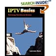 IPTV Basics, Technology, Operation and Services by Lawrence Harte