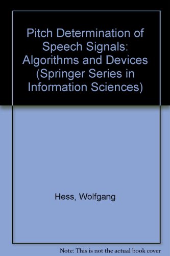 Pitch Determination of Speech Signals: Algorithms and Devices (Springer Series in Information Sciences)
