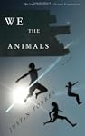 We the Animals: A novel