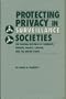 Protecting Privacy in Surveillance Societies: The Federal Republic of Germany, Sweden, France, Canada, and the United States