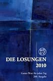 Losungen Deutschland 2010: Die Losungen der Herrnhuter Br�dergemeine f�r das Jahr 2010. geschenkausgabe - 