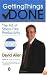 Getting Things Done: The Art of Stress-Free Productivity