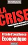 La crise : Pourquoi on en est arriv� l� ? Comment en sortir ?