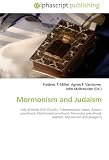 Mormonism and Judaism: Holy of Holies (LDS Church), Y-chromosomal Aaron, Aaronic priesthood, Melchizedek priesthood, Patriarchal priesthood, Baptism, Mormonism and polygamy