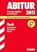 Bücher : Abitur-Prüfungsaufgaben Gymnasium Bayern. Mit Lösungen: Physik Leistungskurs G9-Abitur 2011. Mit den Original-Prüfungsaufgaben. Jahrgänge 2003-2010. ... 2003 - 2010 mit vollständigen Lösungen