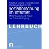 Sozialforschung im Internet: Methodologie und Praxis der Online-Befragung Sozialforschung im Internet: Methodologie und Praxis der Online-Befragung