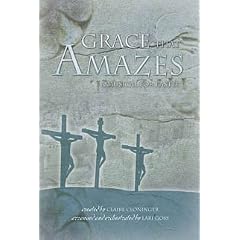 Grace That Amazes: A Musical for Easter