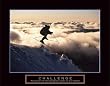 Challenge - Skier In Clouds, Motivational Poster