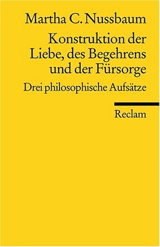 Konstruktion der Liebe, des Begehrens und der F�rsorge