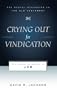 Crying Out for Vindication: The Gospel According to Job (Gospel According to the Old Testament)