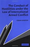 The Conduct of Hostilities under the Law of International Armed Conflict