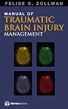 Manual of Traumatic Brain Injury Management