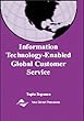 Information technology enabled global customer service - [electronic resource] : [edited by] Tapio Reponen.