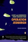 Operation Jedburgh: D-Day and America's First Shadow War