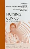 Leadership, An Issue of Nursing Clinics, 1e (The Clinics: Nursing)