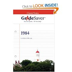 GradeSaver (tm) ClassicNotes 1984: Study Guide
